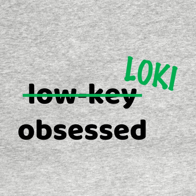 Loki Obsessed by duchessofdisneyland